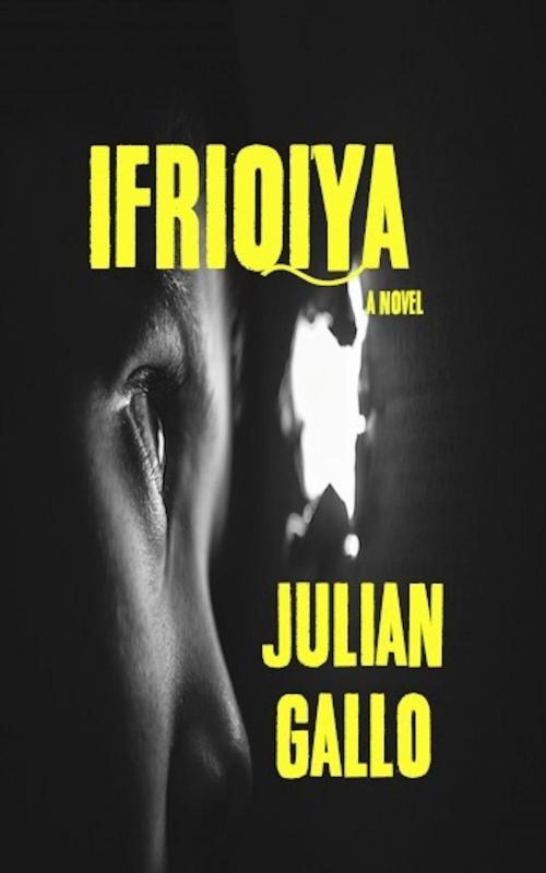 Cover of the book Ifriqiya by Julian Gallo, Empty Canvas