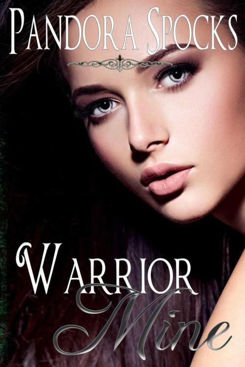 Cover of the book Warrior Mine by Pandora Spocks, Pandora Spocks