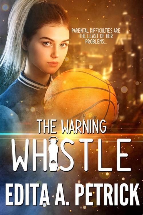 Cover of the book The Warning Whistle by Edita A. Petrick, Edita A. Petrick