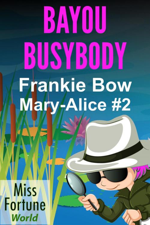 Cover of the book Bayou Busybody by Frankie Bow, J&R Fan Fiction
