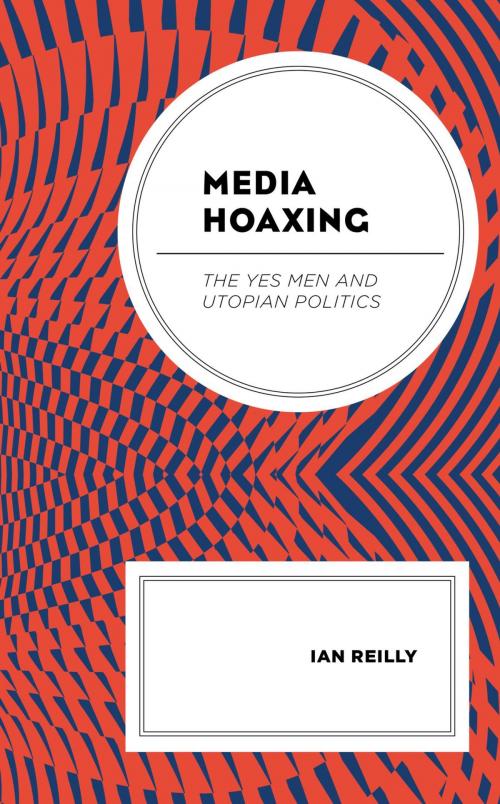 Cover of the book Media Hoaxing by Ian Reilly, Lexington Books