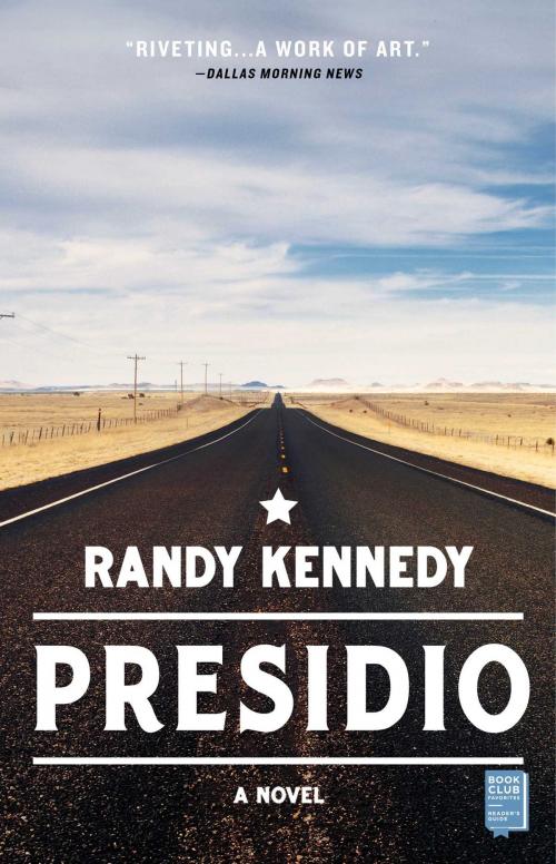 Cover of the book Presidio by Randy Kennedy, Atria Books