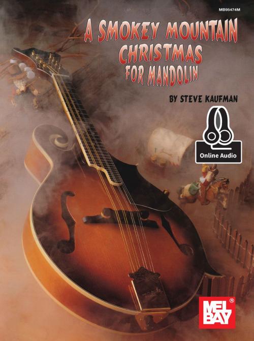 Cover of the book Smokey Mountain Christmas for Mandolin by Steve Kaufman, Mel Bay Publications, Inc.