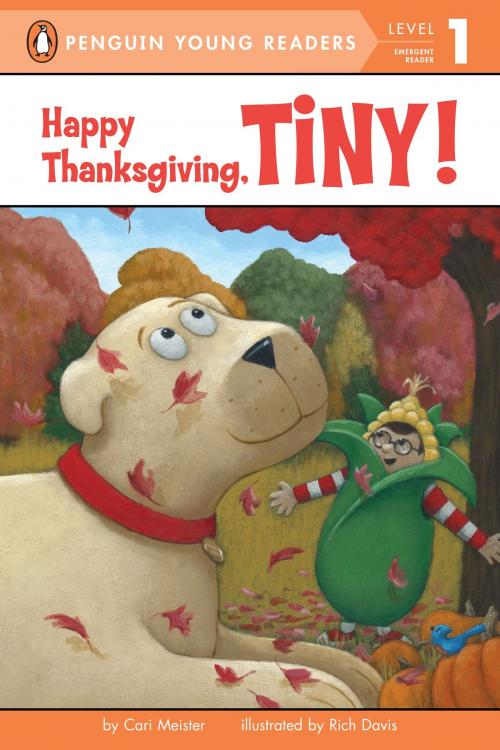 Cover of the book Happy Thanksgiving, Tiny! by Cari Meister, Penguin Young Readers Group