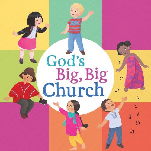 Cover of the book God's Big, Big Church by B&H Kids Editorial Staff, Pamela Kennedy, B&H Publishing Group