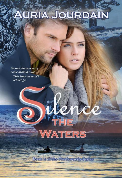Cover of the book Silence the Waters by Auria Jourdain, Auria Jourdain Books