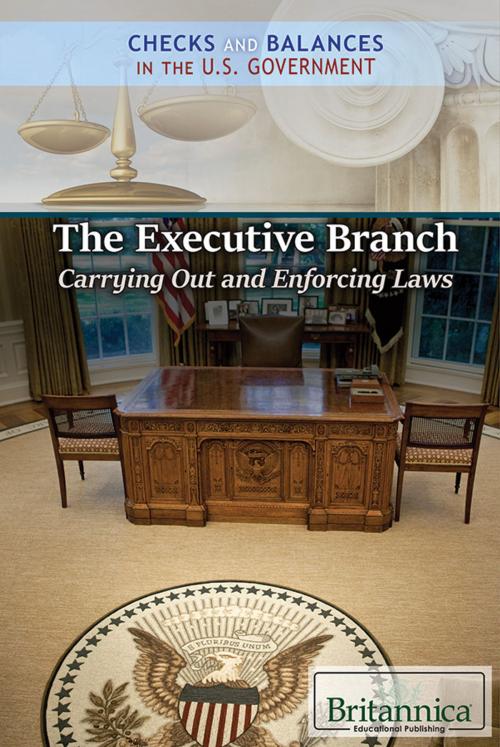 Cover of the book The Executive Branch by Britannica Educational Publishing, Britannica Educational Publishing