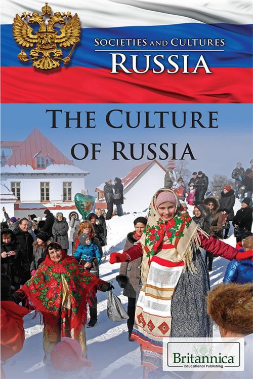 Cover of the book The Culture of Russia by Britannica Educational Publishing, Britannica Educational Publishing
