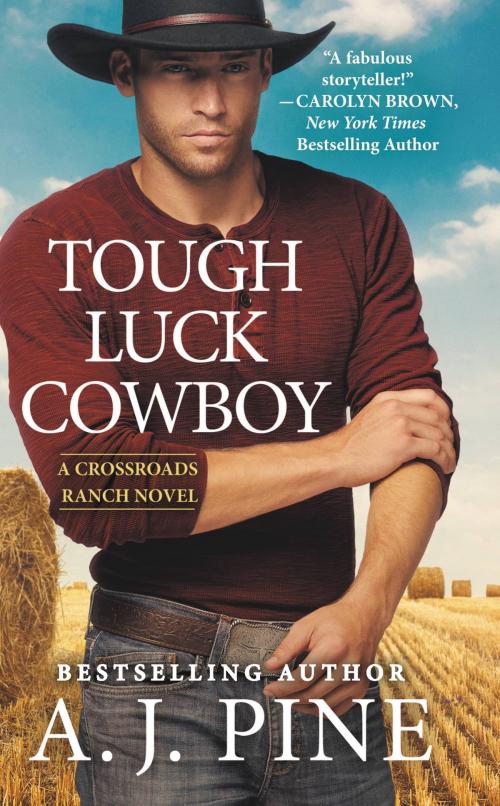 Cover of the book Tough Luck Cowboy by A.J. Pine, Grand Central Publishing