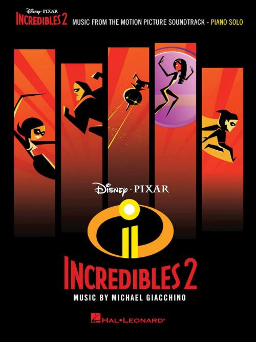 Cover of the book Incredibles 2 Songbook by Michael Giacchino, Hal Leonard