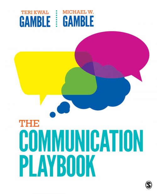 Cover of the book The Communication Playbook by Teri Kwal Gamble, Michael W. Gamble, SAGE Publications