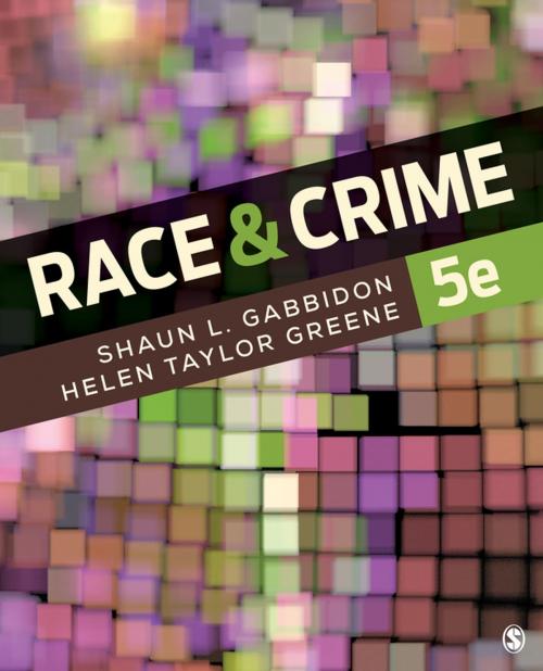 Cover of the book Race and Crime by Shaun L. Gabbidon, Helen Taylor-Greene, SAGE Publications