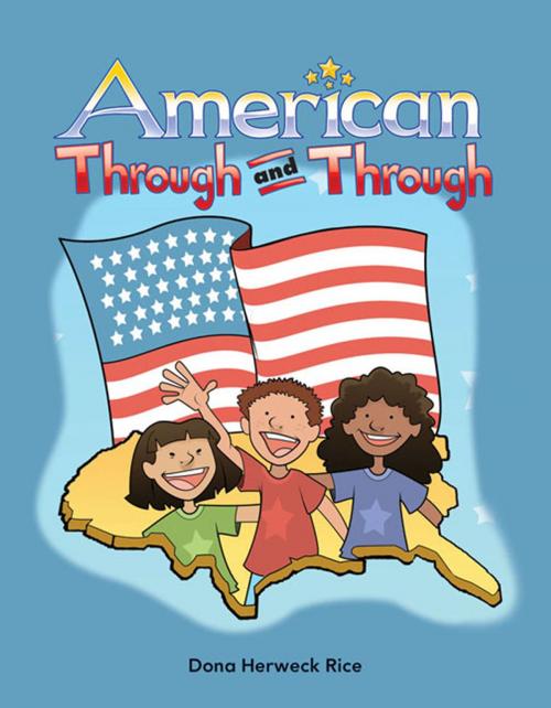 Cover of the book American Through and Through by Rice Dona Herweck, Teacher Created Materials