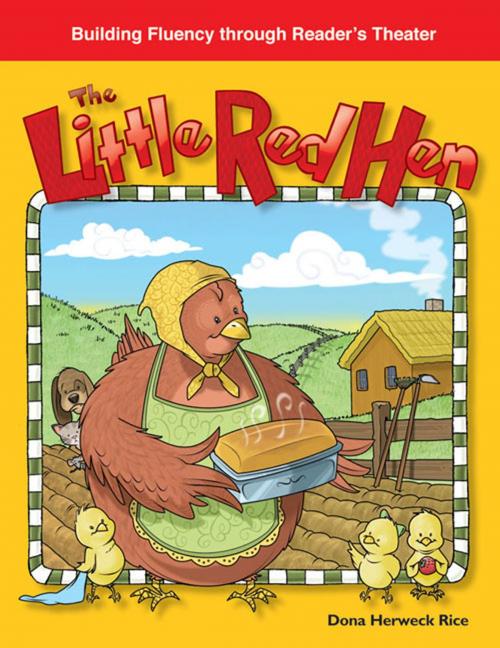 Cover of the book The Little Red Hen by Rice Dona Herweck, Teacher Created Materials