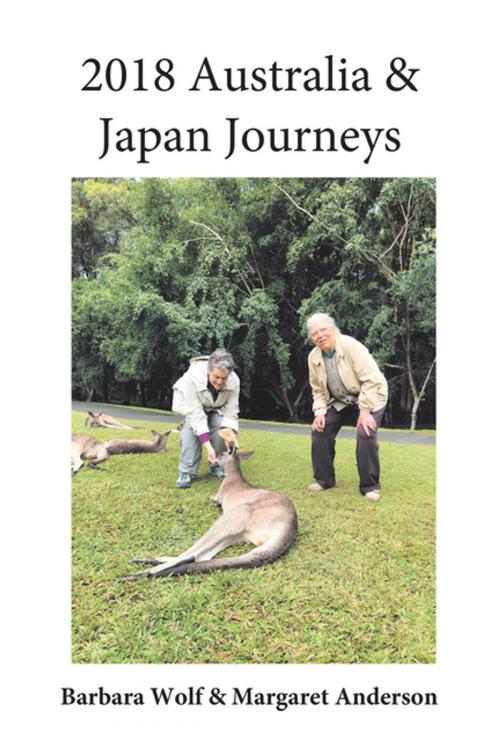 Cover of the book 2018 Australia & Japan Journeys by Barbara Wolf, Margaret Anderson, AuthorHouse