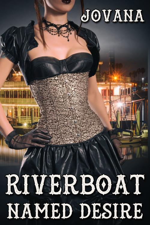 Cover of the book Riverboat Named Desire by Jovana, JMS Books LLC