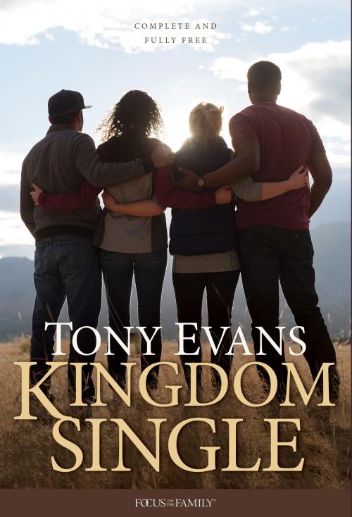 Cover of the book Kingdom Single by Tony Evans, Focus on the Family