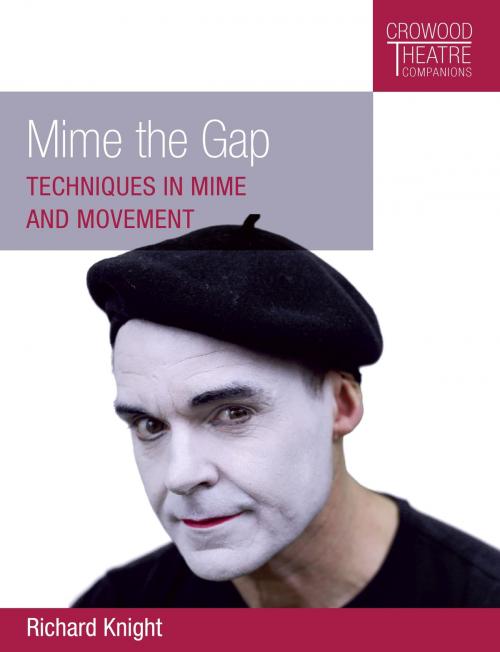 Cover of the book Mime the Gap by Richard Knight, Crowood