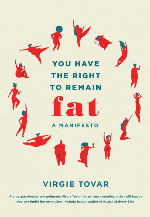 Cover of the book You Have The Right To Remain Fat by Virgie Tovar, Melville House UK