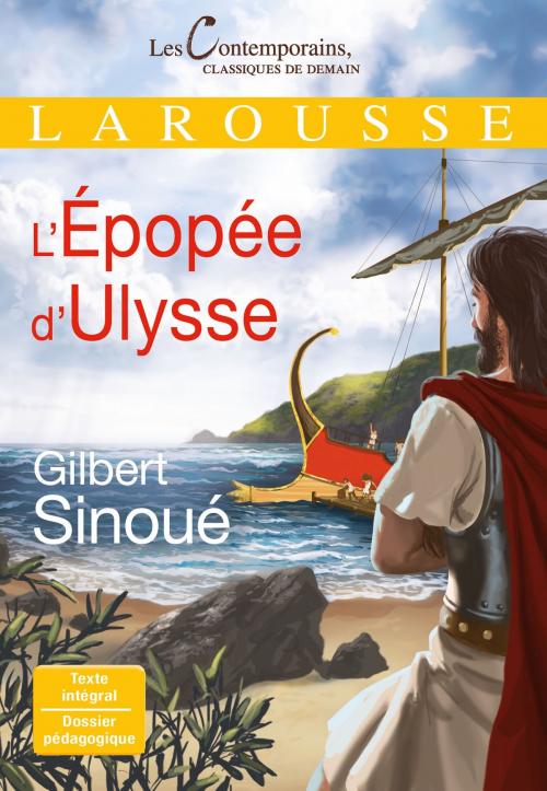 Cover of the book L'épopée d'Ulysse by Gilbert Sinoué, Larousse