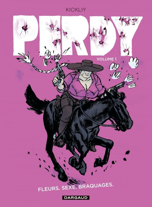 Cover of the book Perdy - tome 1 by Kickliy, DARGAUD