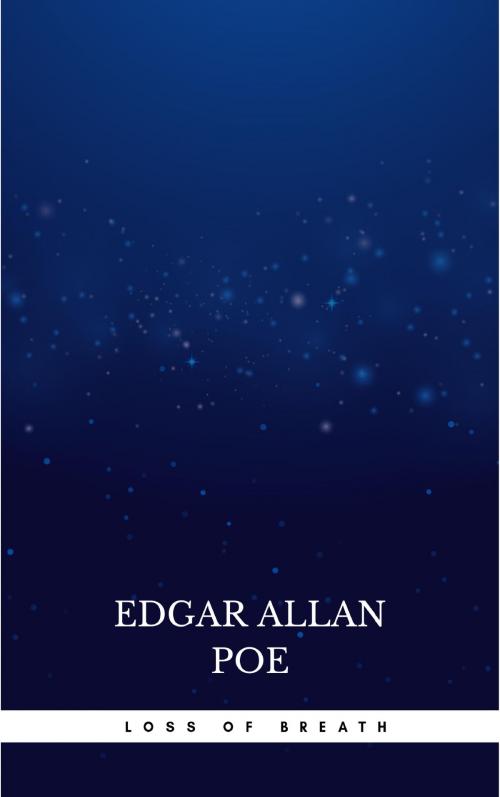 Cover of the book Loss of Breath by Edgar Allan Poe, Flip