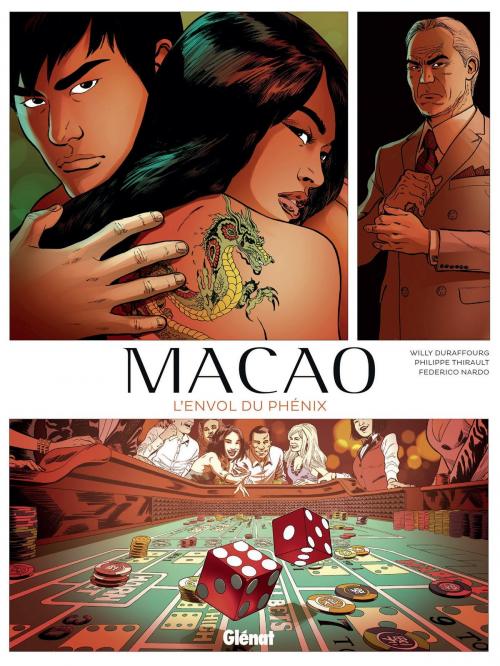 Cover of the book Macao - Tome 02 by Willy Duraffourg, Philippe Thirault, Federico Nardo, Glénat BD