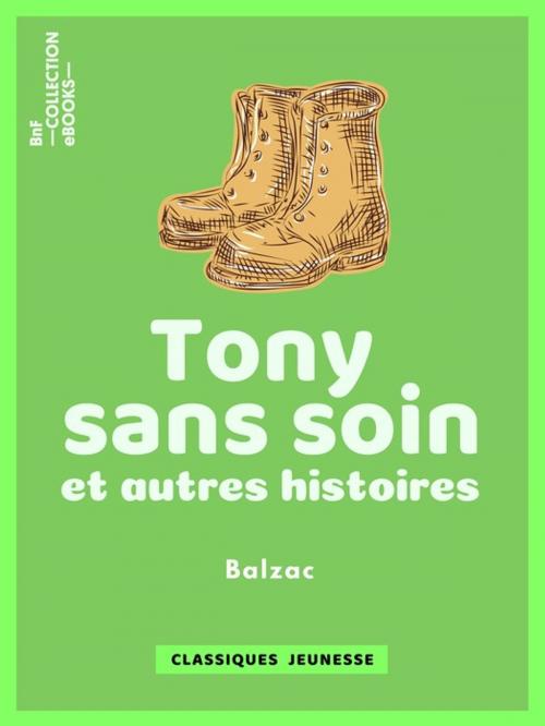 Cover of the book Tony sans soin by Honoré de Balzac, BnF collection ebooks