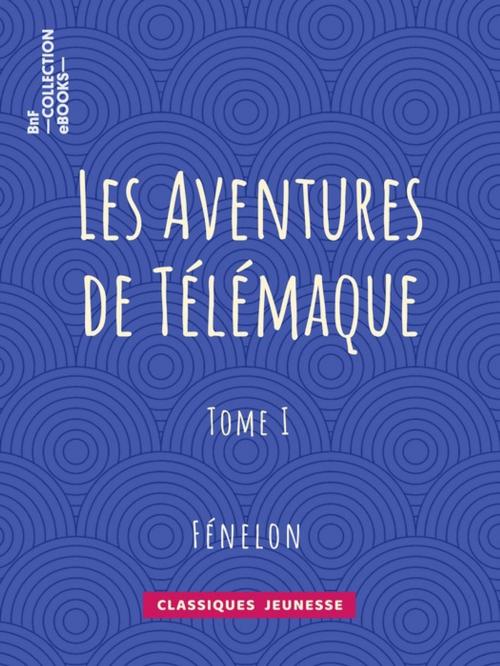 Cover of the book Les Aventures de Télémaque by Fénelon, BnF collection ebooks