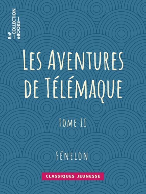 Cover of the book Les Aventures de Télémaque by Fénelon, BnF collection ebooks