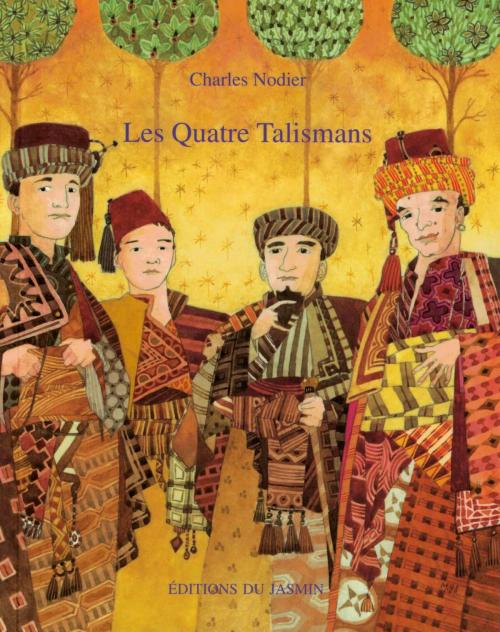 Cover of the book Les Quatre Talismans by Charles Nodier, Editions du Jasmin