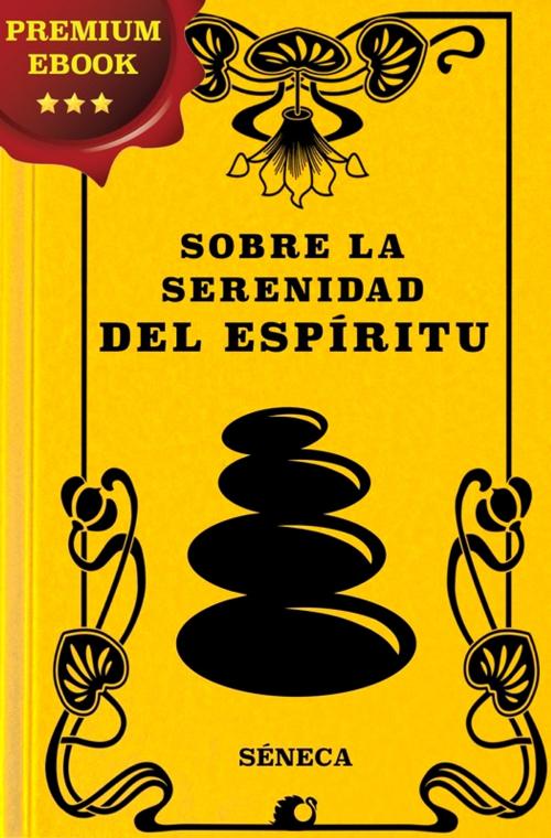 Cover of the book Sobre la serenidad del espíritu by Séneca, Alicia Éditions