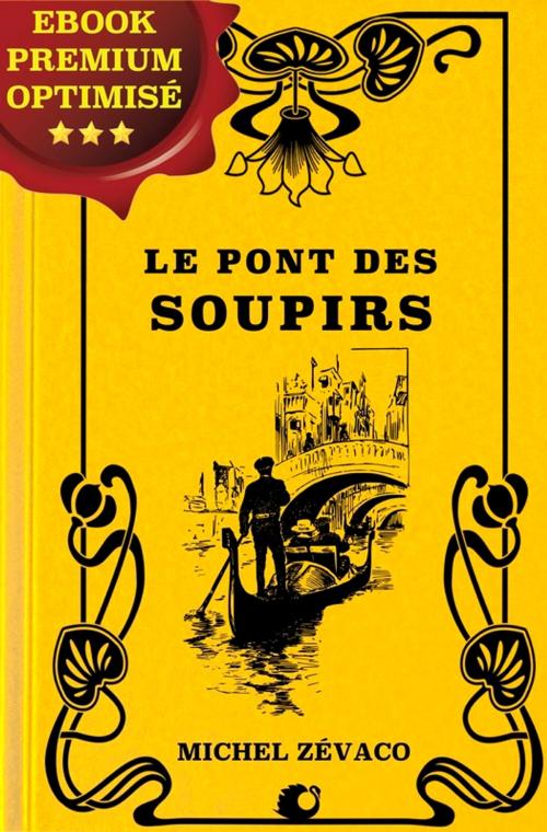 Cover of the book Le Pont des Soupirs by Michel Zévaco, Alicia Éditions
