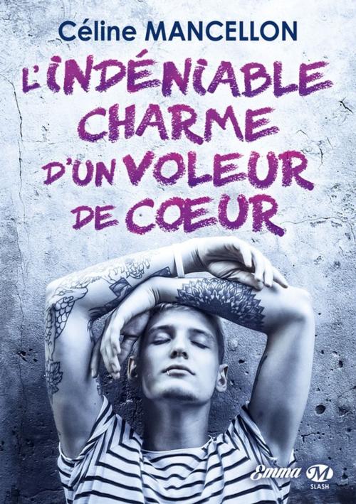 Cover of the book L'indéniable charme d'un voleur de coeur by Céline Mancellon, Milady