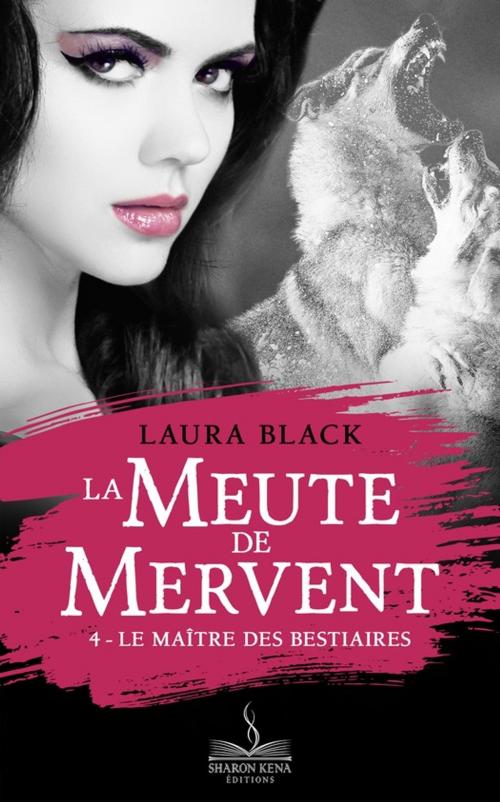 Cover of the book Le maître des bestiaires by Laura Black, Éditions Sharon Kena