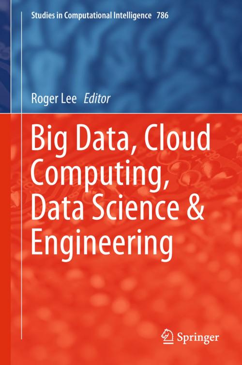 Cover of the book Big Data, Cloud Computing, Data Science & Engineering by , Springer International Publishing