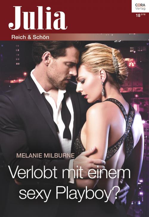 Cover of the book Verlobt mit einem sexy Playboy? by Melanie Milburne, CORA Verlag
