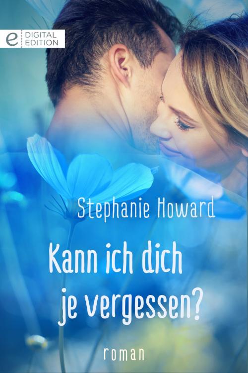 Cover of the book Kann ich dich je vergessen? by Stephanie Howard, CORA Verlag