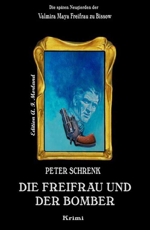 Cover of the book Die Freifrau und der Bomber by Peter Schrenk, Uksak E-Books