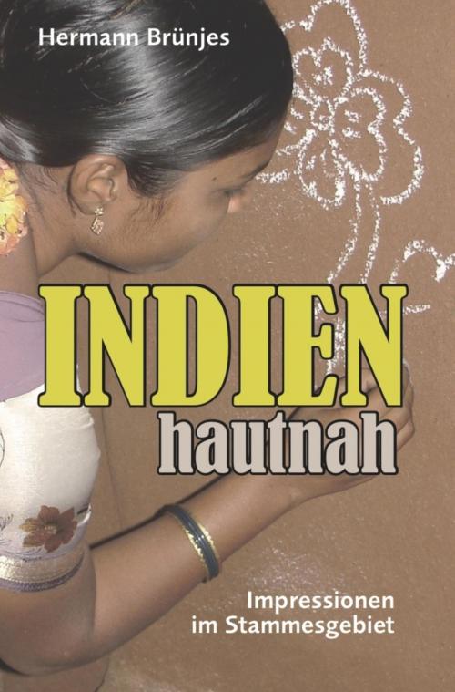 Cover of the book INDIEN hautnah by Hermann Brünjes, BookRix
