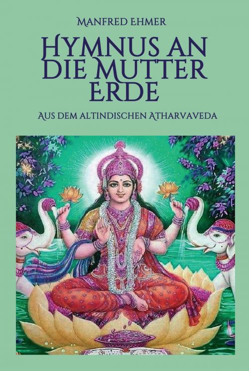 Cover of the book Hymnus an die Mutter Erde by Manfred Ehmer, tredition