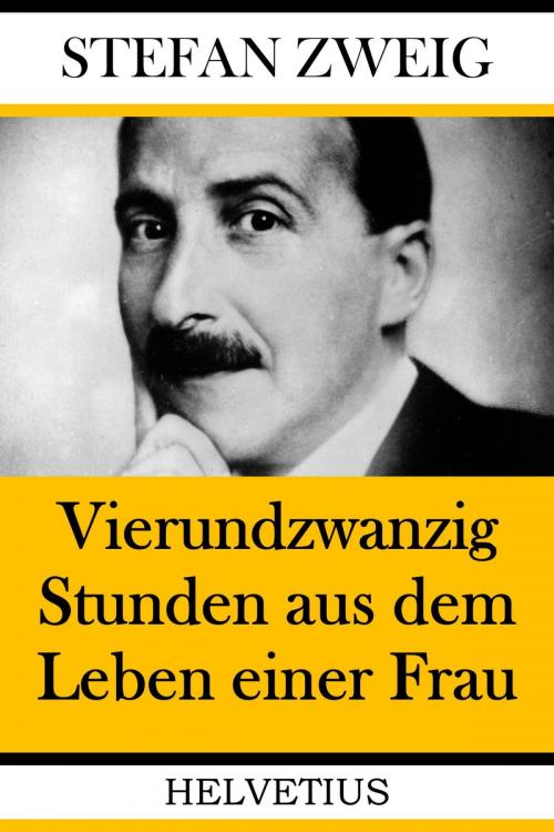 Cover of the book Vierundzwanzig Stunden aus dem Leben einer Frau by Stefan Zweig, epubli