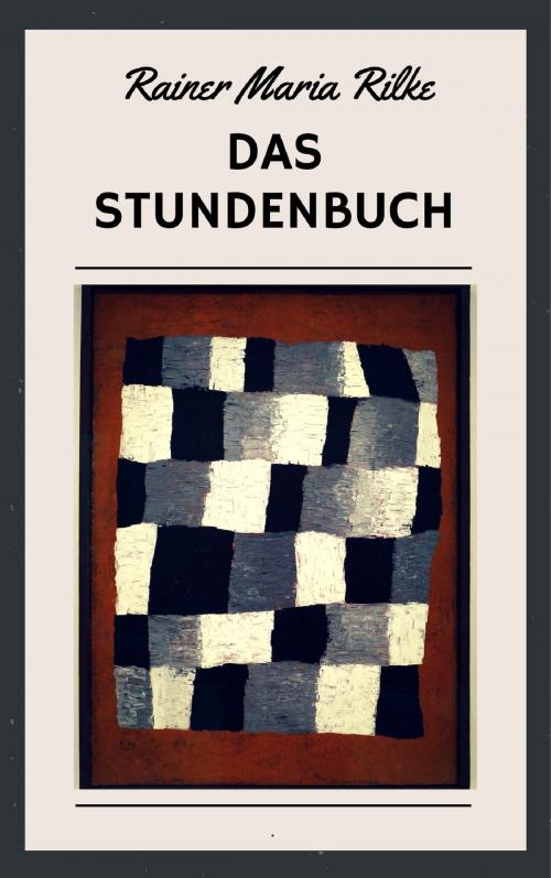 Cover of the book Das Stundenbuch by Rainer Maria Rilke, Books on Demand