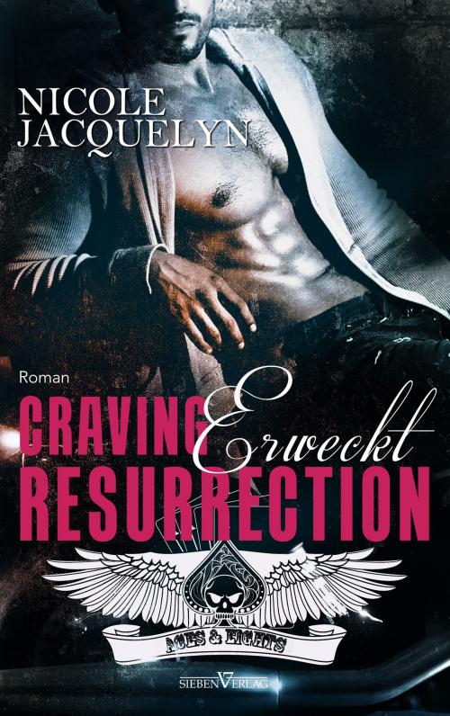 Cover of the book Craving Resurrection - Erweckt by Nicole Jacquelyn, Sieben Verlag