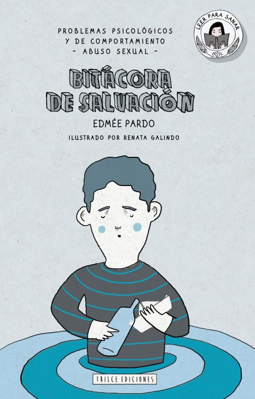 Cover of the book Bitácora de Salvación by Edmée Pardo, Renata Galindo, Trilce Ediciones