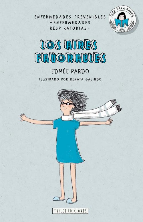 Cover of the book Los aires favorables by Edmée Pardo, Renata Galindo, Trilce Ediciones