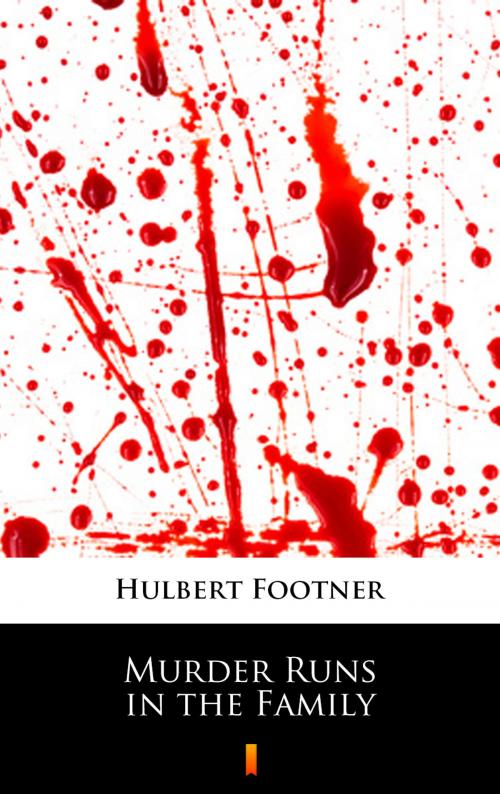 Cover of the book Murder Runs in the Family by Hulbert Footner, Ktoczyta.pl