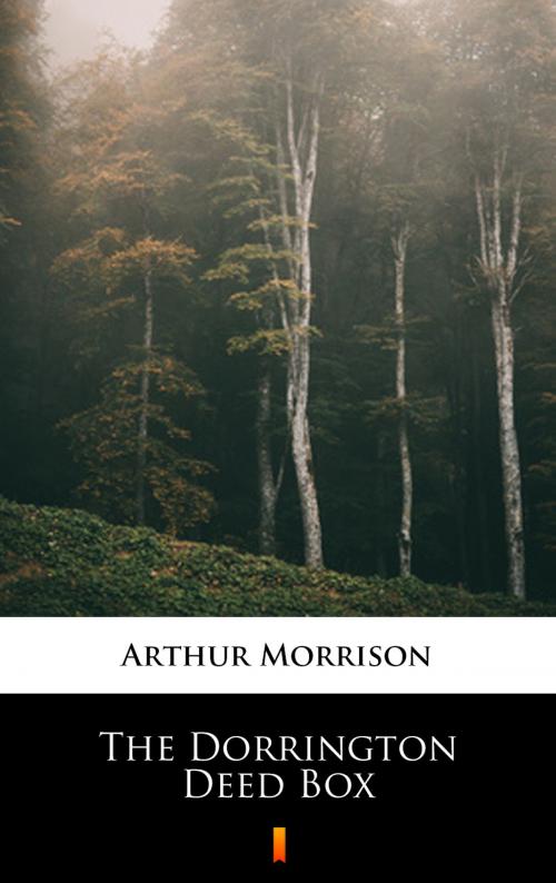 Cover of the book The Dorrington Deed Box by Arthur Morrison, Ktoczyta.pl