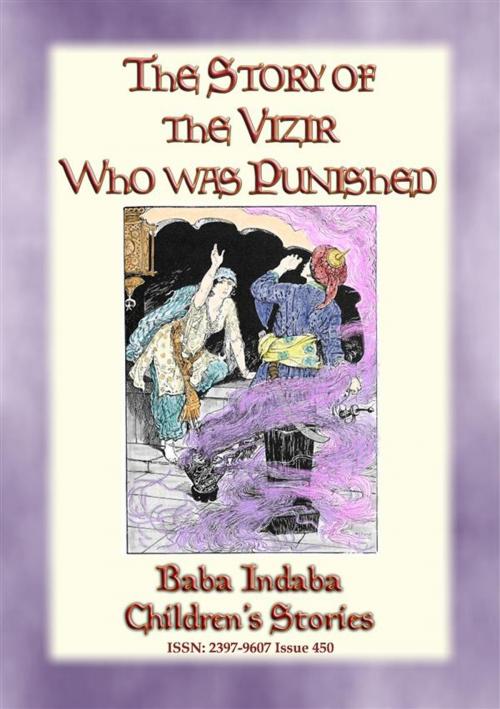 Cover of the book THE STORY OF THE VIZIER WHO WAS PUNISHED - An Eastern Fairy Tale by Anon E. Mouse, Narrated by Baba Indaba, Abela Publishing