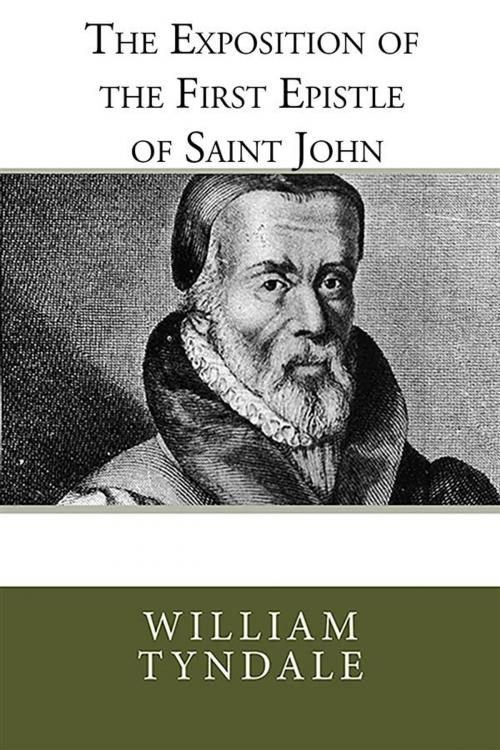 Cover of the book The Exposition of the First Epistle of John by William Tyndale, CrossReach Publications